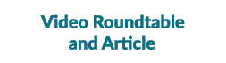 Video Roundtable and Article